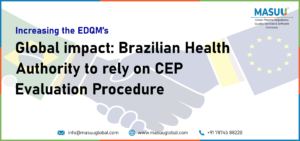 Increasing the EDQM’s global impact: Brazilian health authority to rely on CEP evaluation procedure